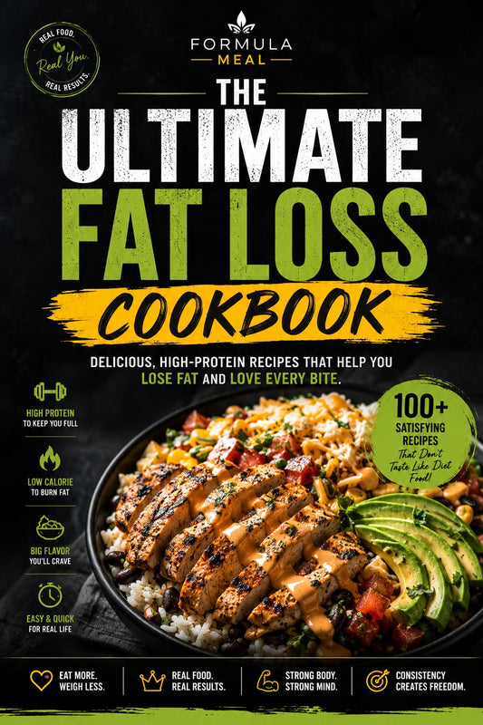 Formula Meal: Fat Loss Cookbook