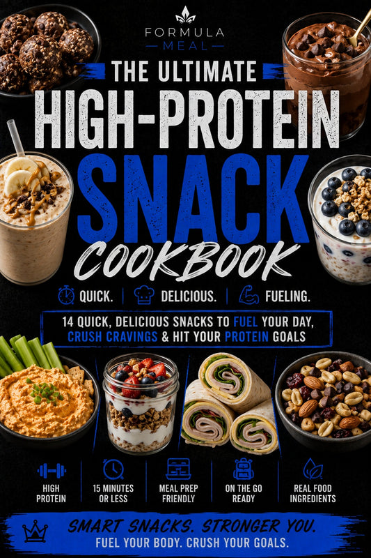 Formula Meal: Protein Snacks Cookbook